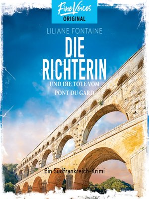 cover image of Die Richterin und die Tote vom Pont du Gard--Ein Südfrankreich-Krimi, Band 1 (ungekürzt)